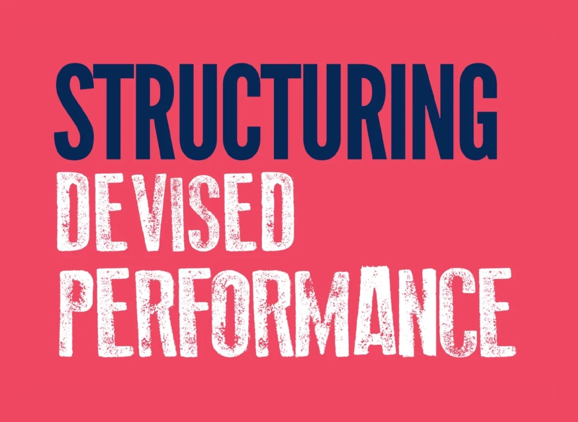 CPD Video Download - Structuring Devised Performance