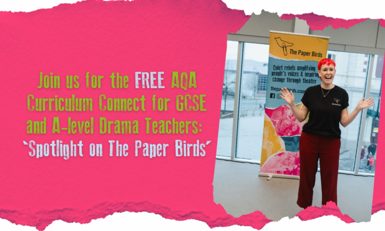 AQA Connect with The Paper Birds - Webinar for Drama Teachers - image shows Kylie standing in front of a banner
